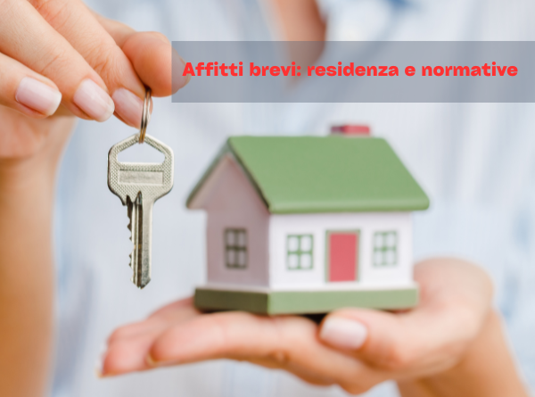 Affitti brevi: residenza e normative per il proprietario- Associazione Agge
